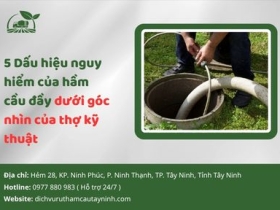5 Dấu hiệu nguy hiểm của hầm cầu đầy dưới góc nhìn của thợ kỹ thuật