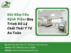 Hút Hầm Cầu Bệnh Viện: Quy Trình Xử Lý Chất Thải Y Tế An Toàn