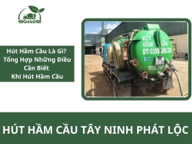 Hút Hầm Cầu Là Gì? Dấu Hiệu, Quy Trình Và Lưu Ý Cần Biết