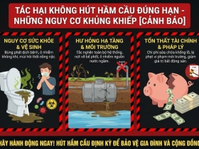 Tác Hại Không Hút Hầm Cầu Đúng Hạn - Những Nguy Cơ Khủng Khiếp [Cảnh Báo]