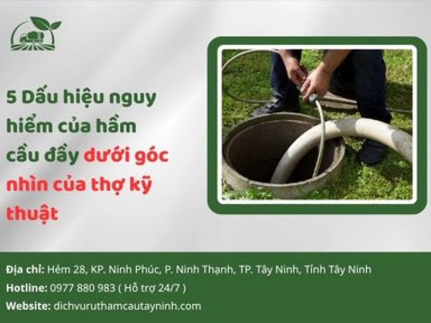 5 Dấu hiệu nguy hiểm của hầm cầu đầy dưới góc nhìn của thợ kỹ thuật