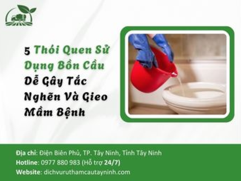 5 Thói Quen Sử Dụng Bồn Cầu Dễ Gây Tắc Nghẽn Và Gieo Mầm Bệnh