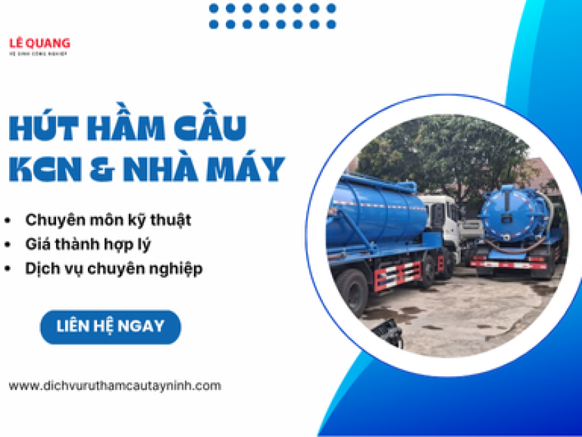 Hút Hầm Cầu KCN & Nhà Máy - Yêu Cầu Kỹ Thuật & Giải Pháp Đặc Biệt