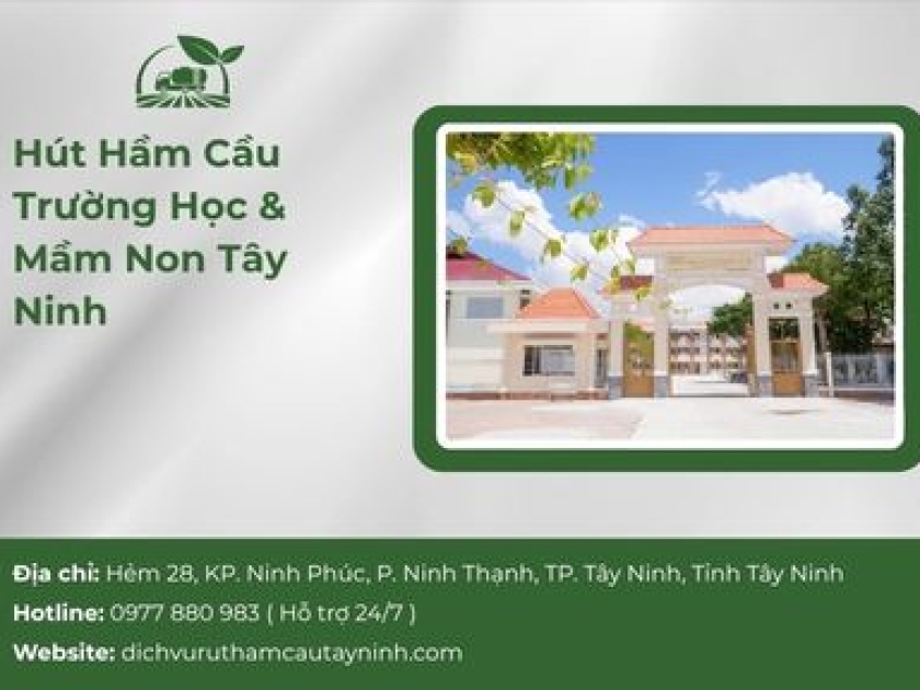 Hút Hầm Cầu Trường Học & Mầm Non Tây Ninh — Chia Sẻ Từ 17 Năm Trong Nghề