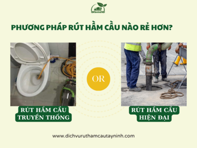 Hút Hầm Cầu Truyền Thống vs Hiện Đại - Cái Nào Rẻ Hơn? [Bảng So Sánh]