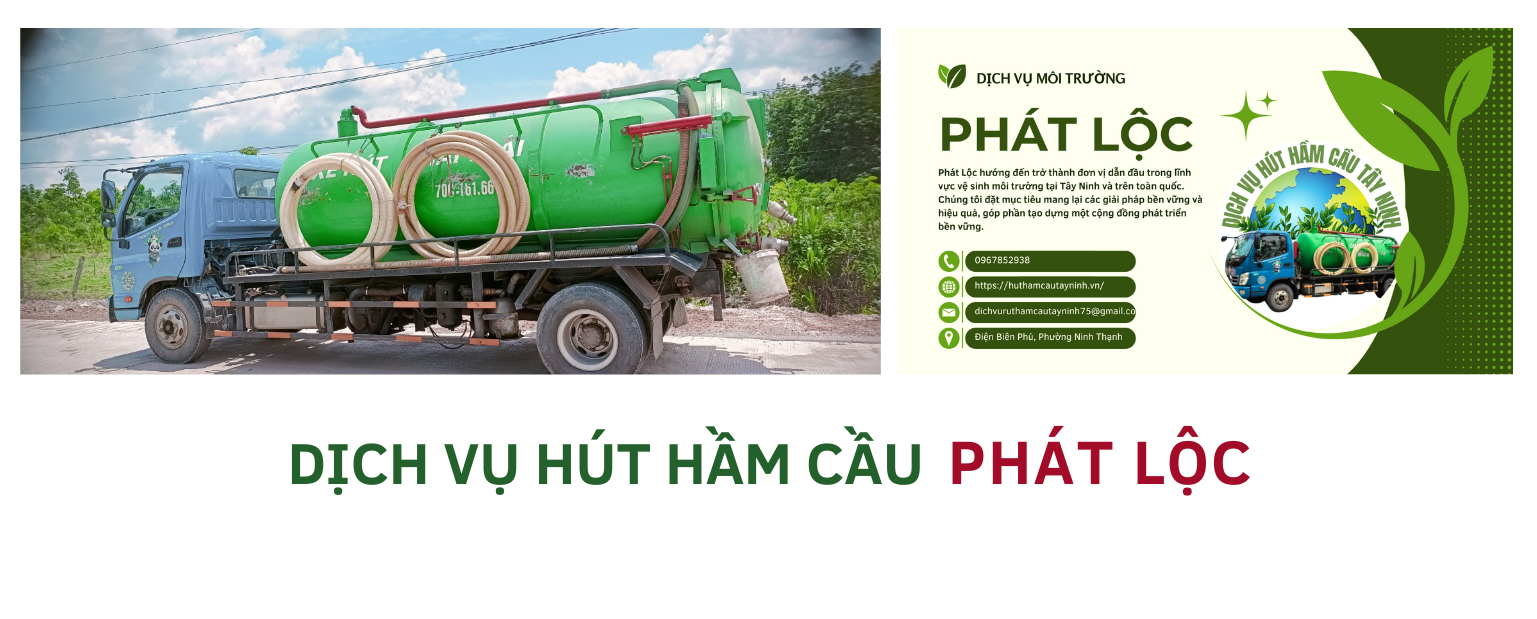 Dịch vụ hút hầm cầu Tiến Phát Lộc