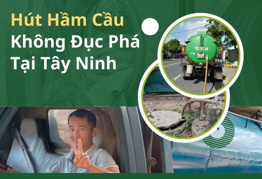 Hút Hầm Cầu Không Đục Phá Tại Tây Ninh