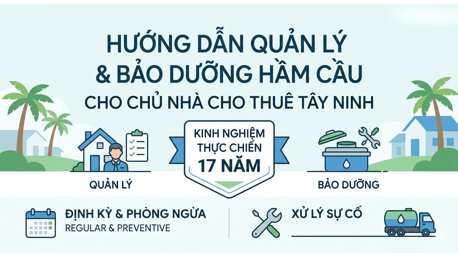 Hướng Dẫn Quản Lý & Bảo Dưỡng Hầm Cầu Cho Chủ Nhà Cho Thuê Tây Ninh