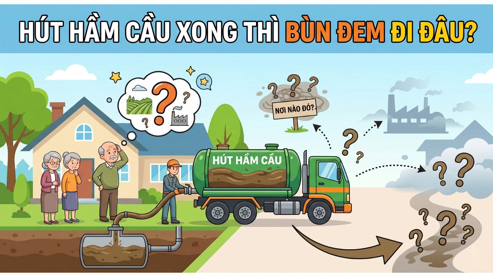Hút hầm cầu xong thì bùn đem đi đâu?