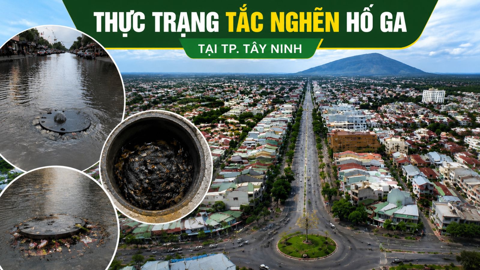 Thực trạng tắc nghẽn hố ga tại TP. Tây Ninh